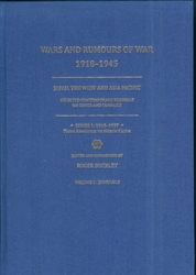 Wars and Rumours of War 1918-1945 Japan the West and Asia Pacific Selected Contemporary Readings on Crises and Conflict Series 1 1918-1937 From Armistice to North China