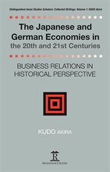 The Japanese and German Economies in the 20th and 21st Centuries Business Relations in Historical Perspective